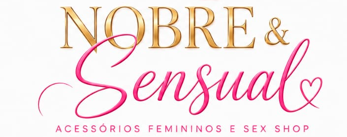 Nobre & Sensual